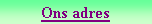 Tekstvak: Ons adres